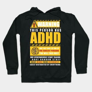 WARNING THIS PERSON HAS ADHD Hoodie
